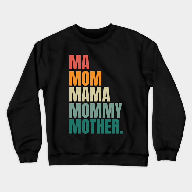 Ma Mom Mama Crewneck Sweatshirt by Myartstor 